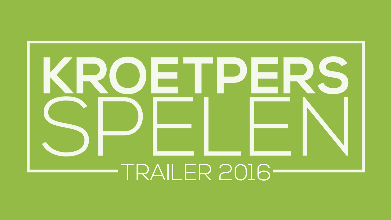 Kroetpers Spelen 2016 - Trailer
